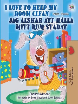 cover image of I Love to Keep My Room Clean (English Swedish Bilingual Book)